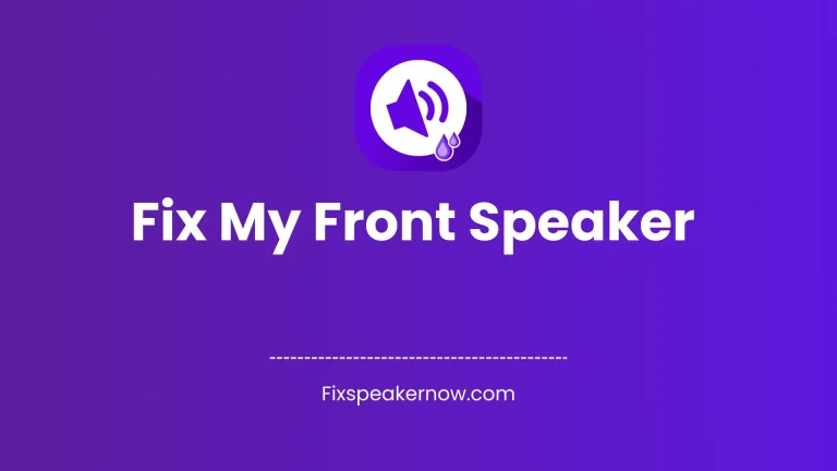 Fix My Front Speaker – Ultimate Cleaning for Quick Solutions